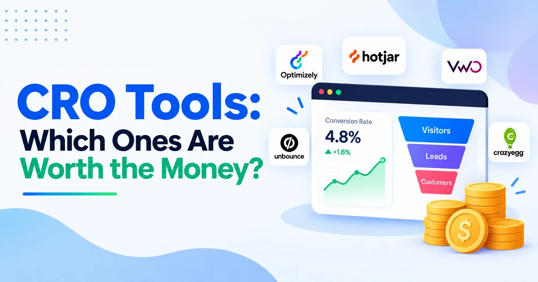 CRO Tools: Which Ones Are Worth the Money?